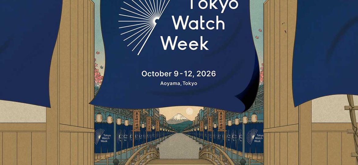 TOKYO WATCH WEEK 2026